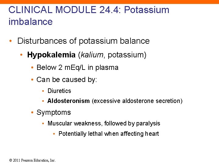 CLINICAL MODULE 24. 4: Potassium imbalance • Disturbances of potassium balance • Hypokalemia (kalium,