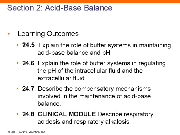 Section 2: Acid-Base Balance • Learning Outcomes • 24. 5 Explain the role of