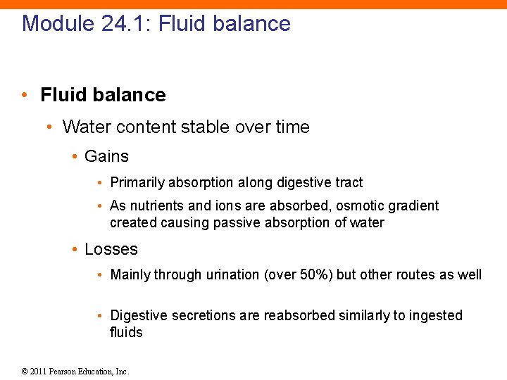 Module 24. 1: Fluid balance • Water content stable over time • Gains •