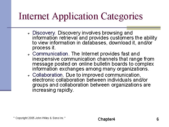 Internet Application Categories Discovery involves browsing and information retrieval and provides customers the ability