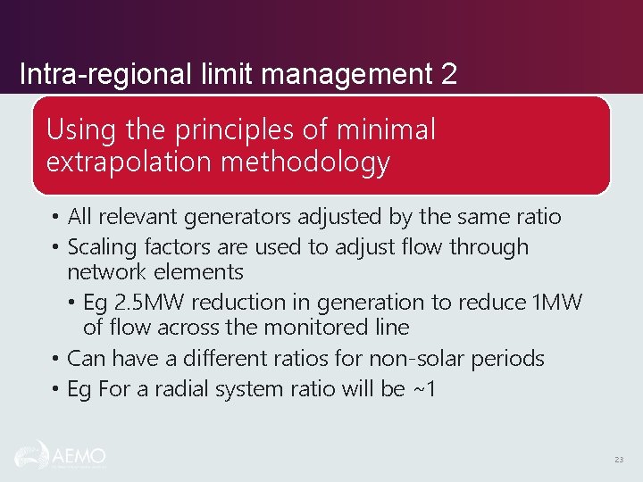 Intra-regional limit management 2 Using the principles of minimal extrapolation methodology • All relevant