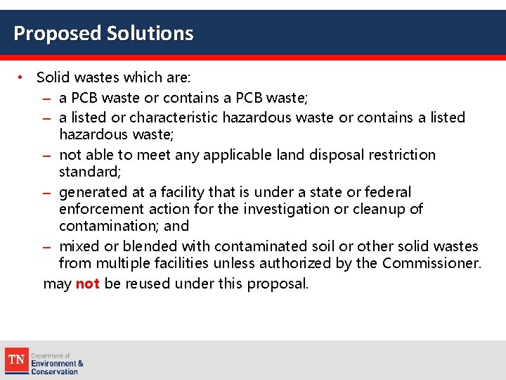 Proposed Solutions • Solid wastes which are: – a PCB waste or contains a