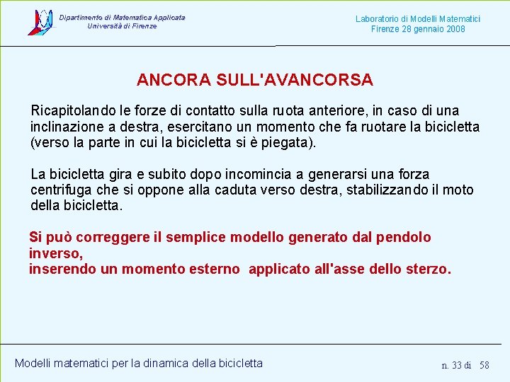 Dipartimento di Matematica Applicata Università di Firenze Laboratorio di Modelli Matematici Firenze 28 gennaio