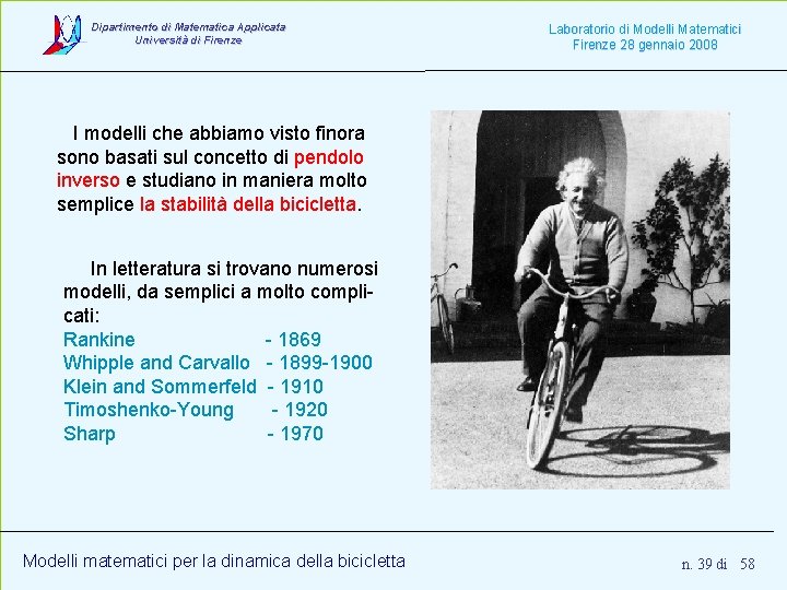 Dipartimento di Matematica Applicata Università di Firenze Laboratorio di Modelli Matematici Firenze 28 gennaio Dipartimento di Matematica Applicata Università di Firenze Laboratorio di Modelli Matematici Firenze 28 gennaio