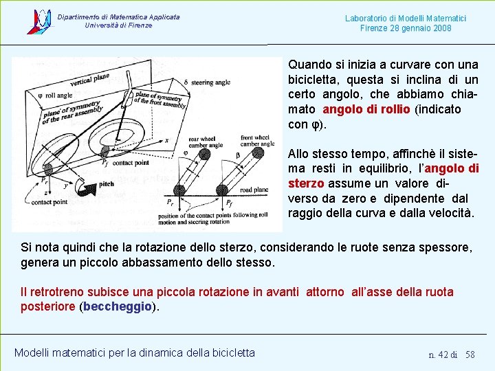 Dipartimento di Matematica Applicata Università di Firenze Laboratorio di Modelli Matematici Firenze 28 gennaio Dipartimento di Matematica Applicata Università di Firenze Laboratorio di Modelli Matematici Firenze 28 gennaio