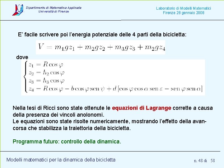 Dipartimento di Matematica Applicata Università di Firenze Laboratorio di Modelli Matematici Firenze 28 gennaio