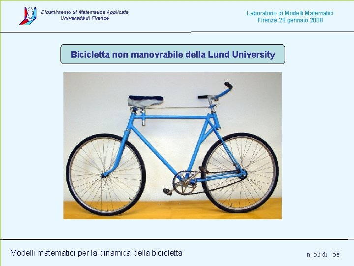 Dipartimento di Matematica Applicata Università di Firenze Laboratorio di Modelli Matematici Firenze 28 gennaio Dipartimento di Matematica Applicata Università di Firenze Laboratorio di Modelli Matematici Firenze 28 gennaio