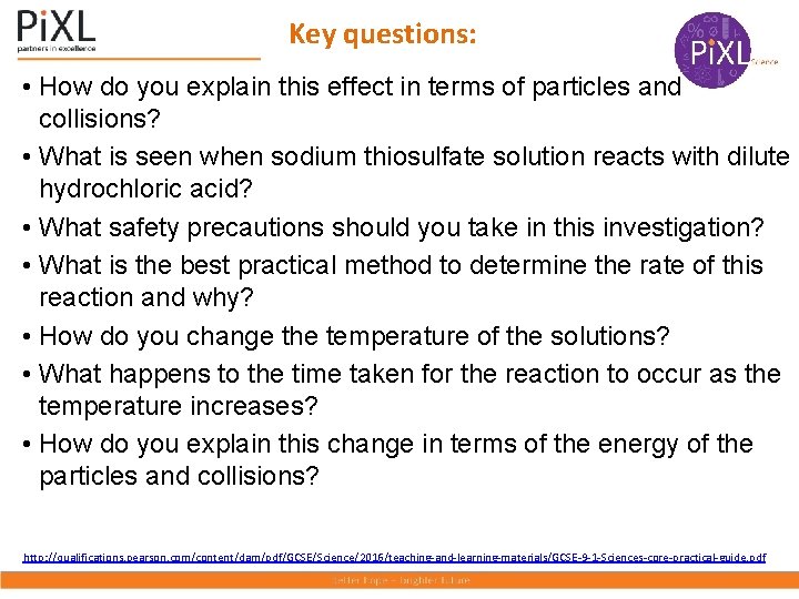 Key questions: • How do you explain this effect in terms of particles and