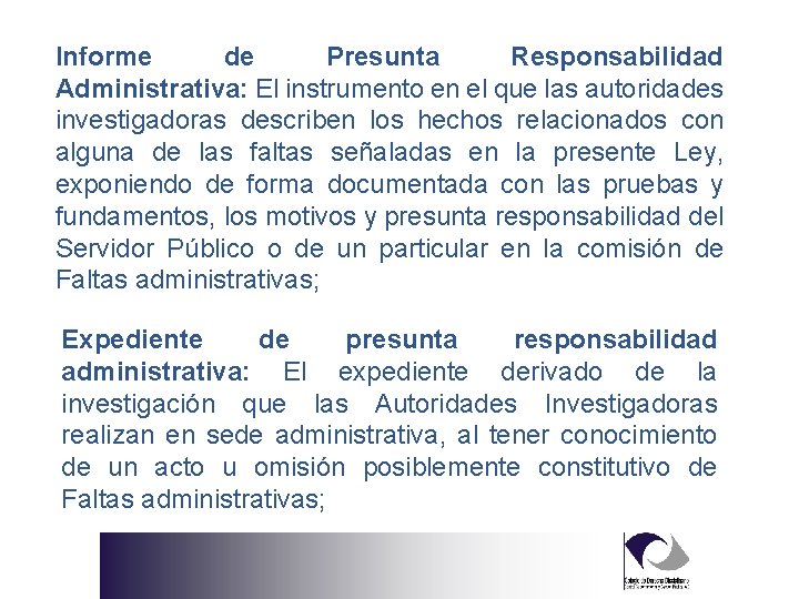 Informe de Presunta Responsabilidad Administrativa: El instrumento en el que las autoridades investigadoras describen