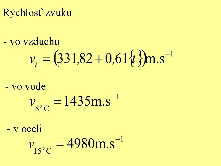 Rýchlosť zvuku - vo vzduchu - vo vode - v oceli 