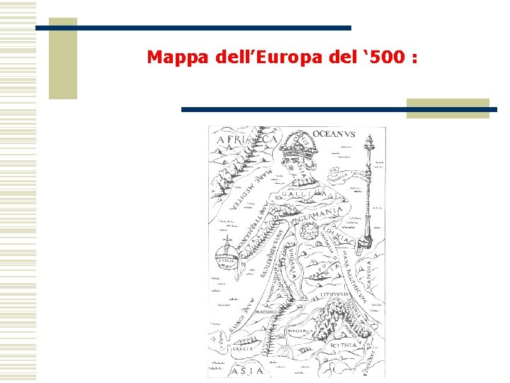 Mappa dell’Europa del ‘ 500 : 