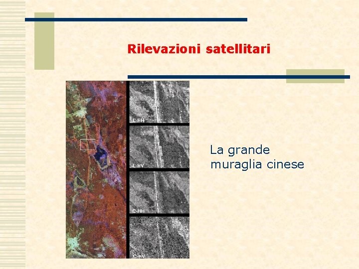 Rilevazioni satellitari La grande muraglia cinese 