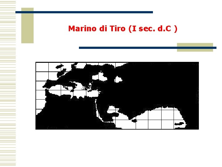 Marino di Tiro (I sec. d. C ) 