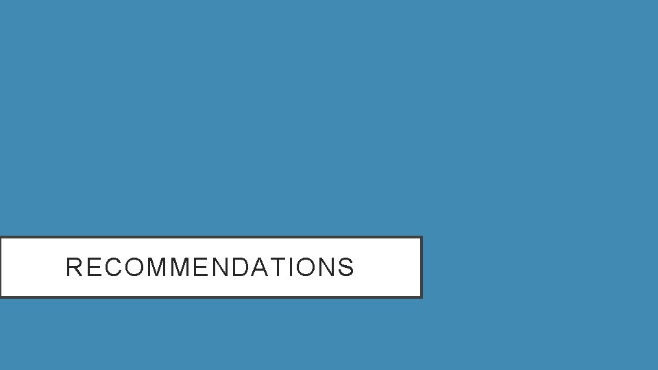 RECOMMENDATIONS 