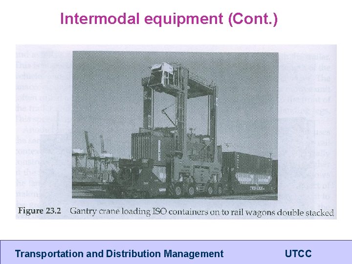 Intermodal equipment (Cont. ) Transportation and Distribution Management UTCC 