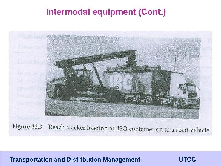 Intermodal equipment (Cont. ) Transportation and Distribution Management UTCC 