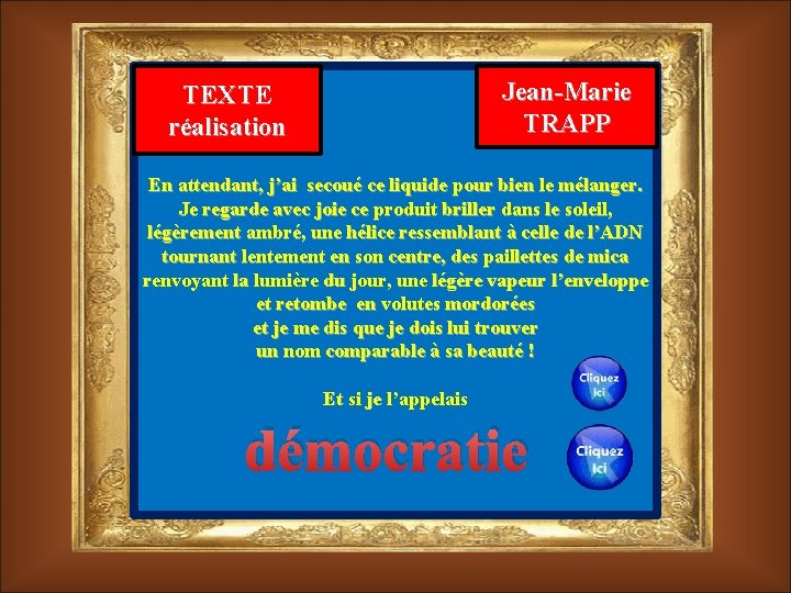 Jean-Marie TRAPP TEXTE réalisation En attendant, j’ai secoué ce liquide pour bien le mélanger.