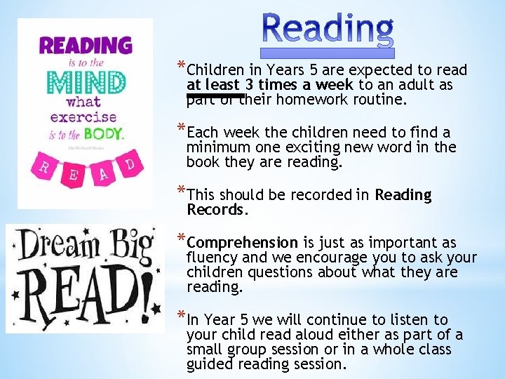 *Children in Years 5 are expected to read at least 3 times a week