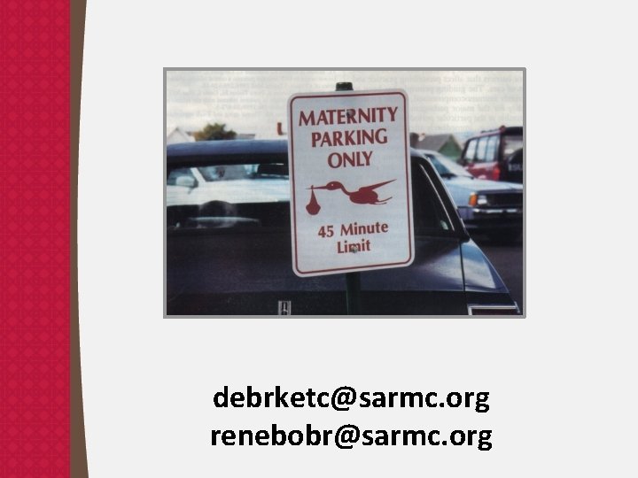 debrketc@sarmc. org renebobr@sarmc. org 