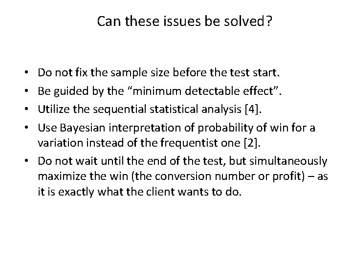 Can these issues be solved? Do not fix the sample size before the test