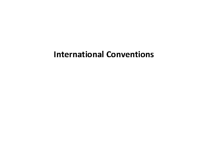 International Conventions 