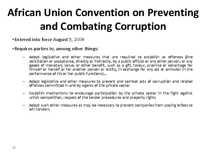 African Union Convention on Preventing and Combating Corruption • Entered into force August 5,