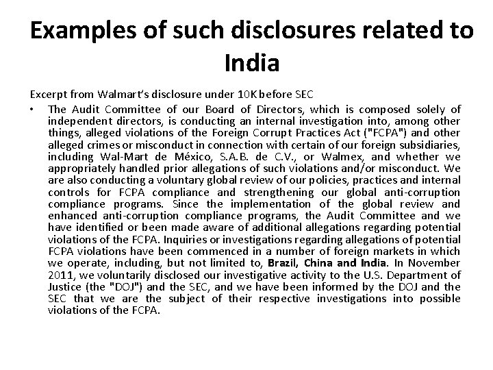 Examples of such disclosures related to India Excerpt from Walmart’s disclosure under 10 K