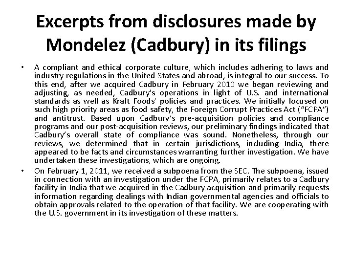 Excerpts from disclosures made by Mondelez (Cadbury) in its filings • • A compliant