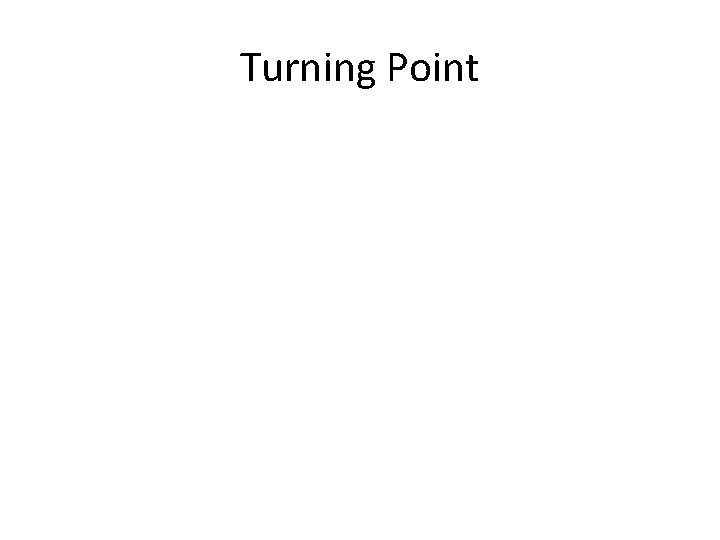 Turning Point 