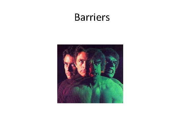 Barriers 