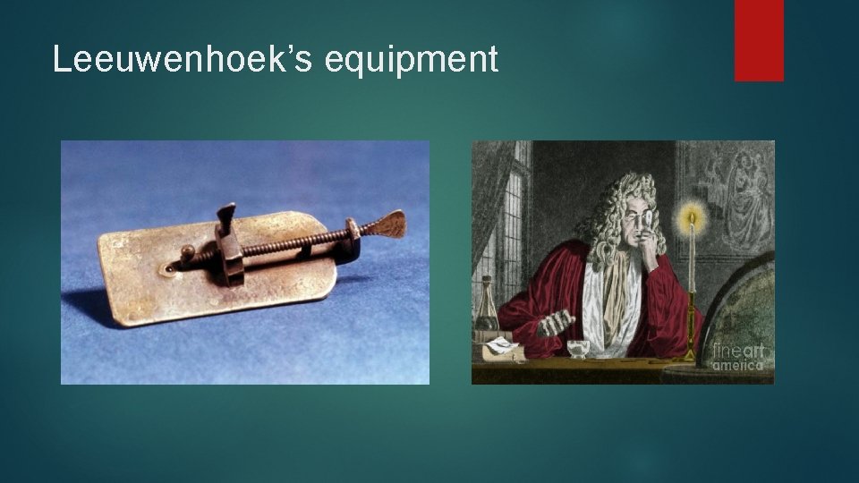 Leeuwenhoek’s equipment 