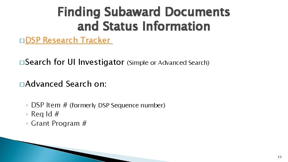 � DSP Finding Subaward Documents and Status Information Research Tracker � Search for UI