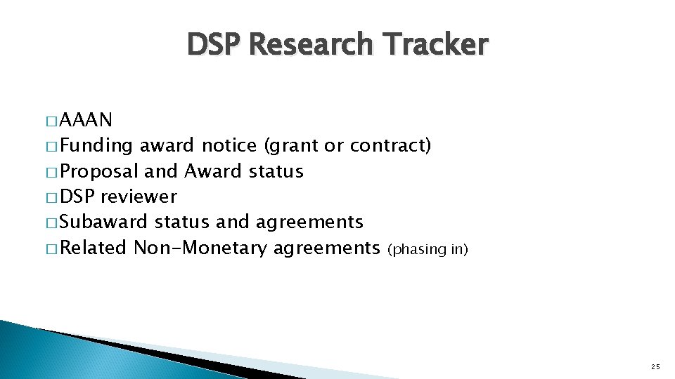 DSP Research Tracker � AAAN � Funding award notice (grant or contract) � Proposal