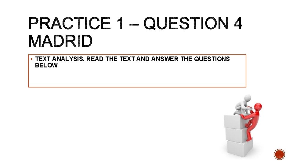 § TEXT ANALYSIS. READ THE TEXT AND ANSWER THE QUESTIONS BELOW 