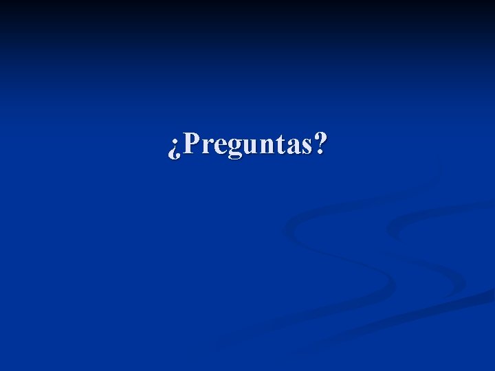 ¿Preguntas? 