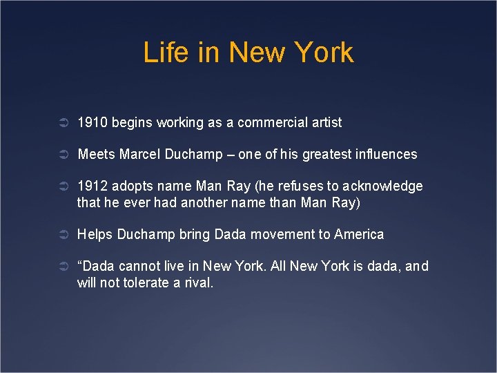 Life in New York Ü 1910 begins working as a commercial artist Ü Meets