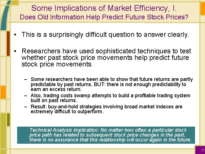 Some Implications of Market Efficiency, I. Does Old Information Help Predict Future Stock Prices?