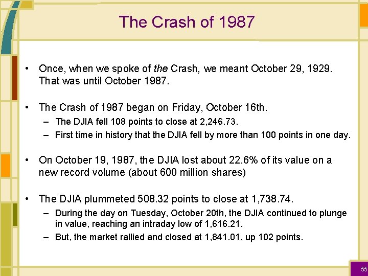 The Crash of 1987 • Once, when we spoke of the Crash, we meant