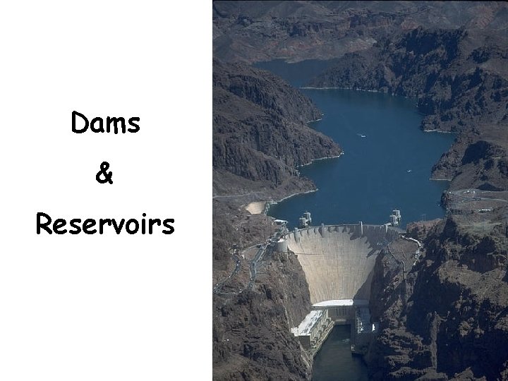 Dams & Reservoirs 