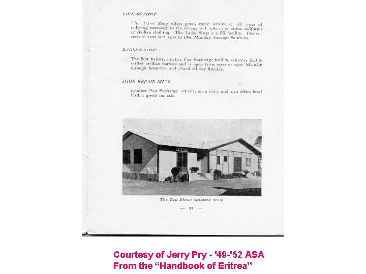 Courtesy of Jerry Pry - '49 -'52 ASA From the “Handbook of Eritrea” 