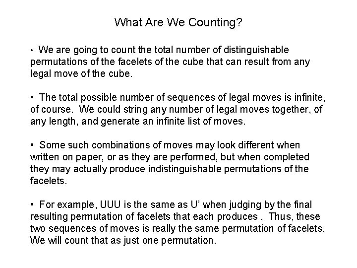 What Are We Counting? • We are going to count the total number of