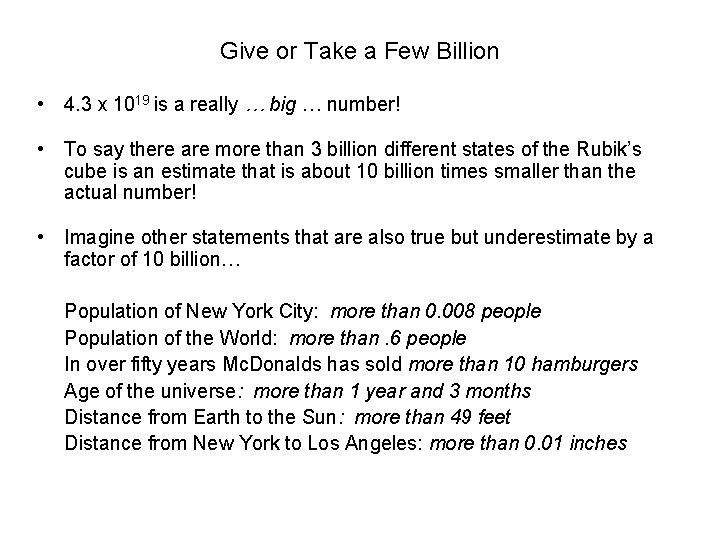 Give or Take a Few Billion • 4. 3 x 1019 is a really