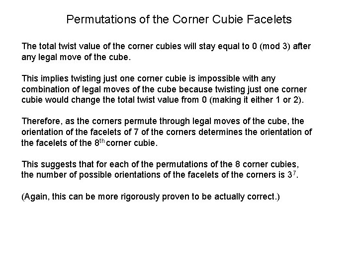 Permutations of the Corner Cubie Facelets The total twist value of the corner cubies