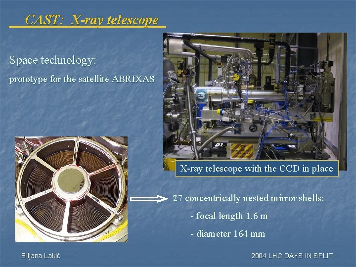 CAST: X-ray telescope Space technology: prototype for the satellite ABRIXAS X-ray telescope with the