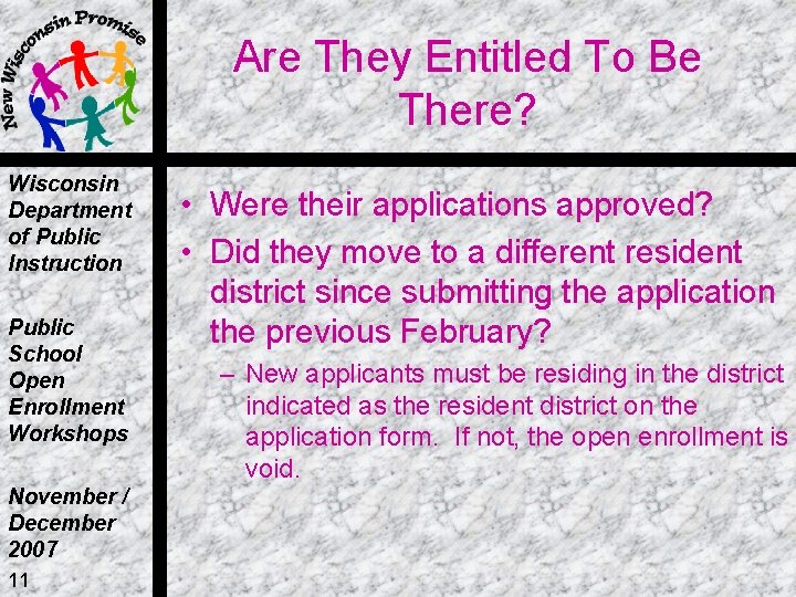 Are They Entitled To Be There? Wisconsin Department of Public Instruction Public School Open