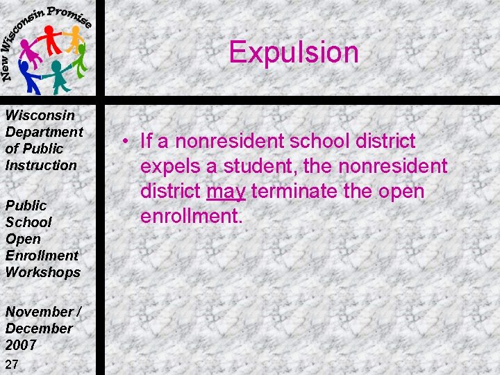 Expulsion Wisconsin Department of Public Instruction Public School Open Enrollment Workshops November / December