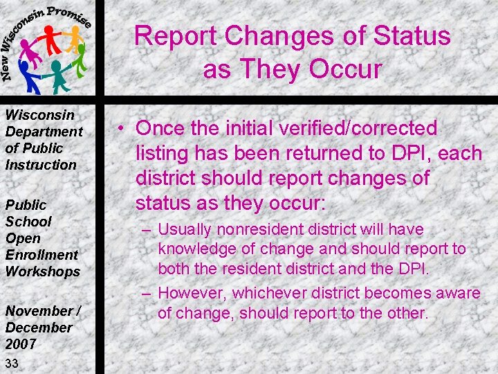 Report Changes of Status as They Occur Wisconsin Department of Public Instruction Public School