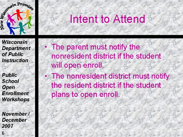 Intent to Attend Wisconsin Department of Public Instruction Public School Open Enrollment Workshops November