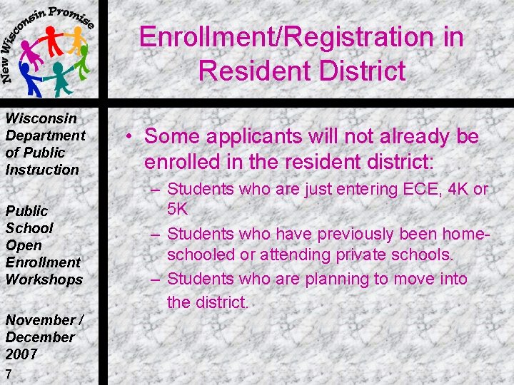 Enrollment/Registration in Resident District Wisconsin Department of Public Instruction Public School Open Enrollment Workshops