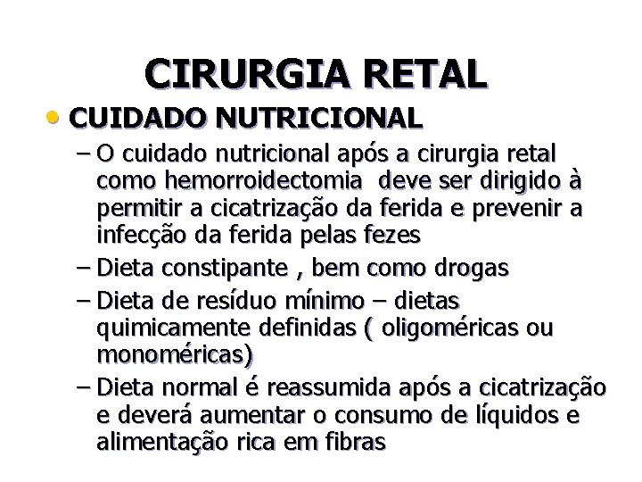 CIRURGIA RETAL • CUIDADO NUTRICIONAL – O cuidado nutricional após a cirurgia retal como